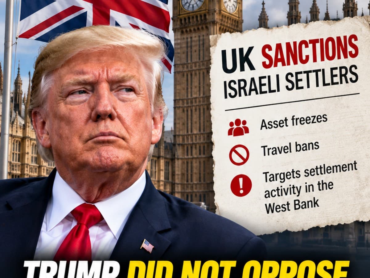 Trump Administration Stayed Silent as Britain Moved to Sanction West Bank Settlers, Officials Say