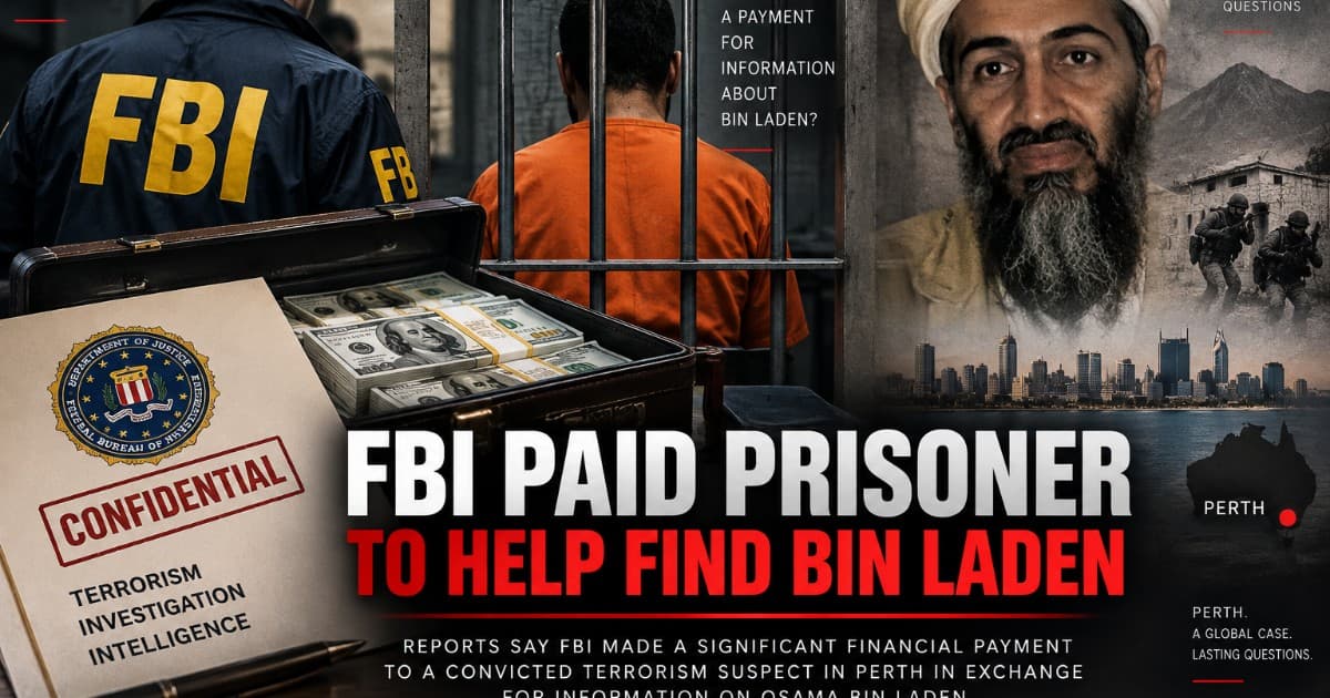 FBI Paid Imprisoned Terrorism Suspect Over Half a Million for Bin Laden Intelligence